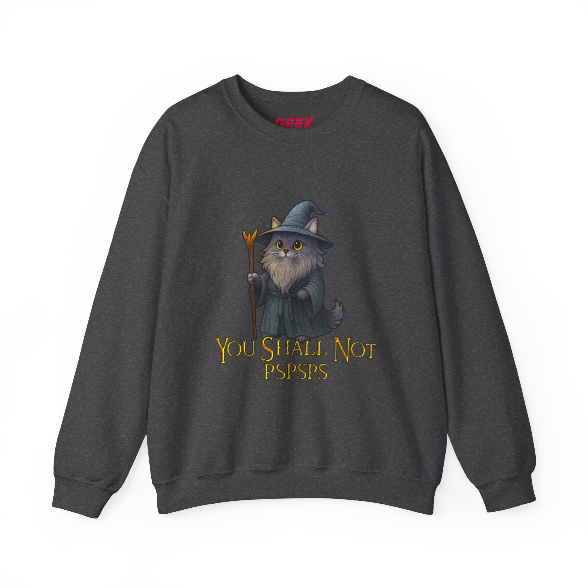 "You Shall Not Psspsps" Gandalf Cat Sweatshirt