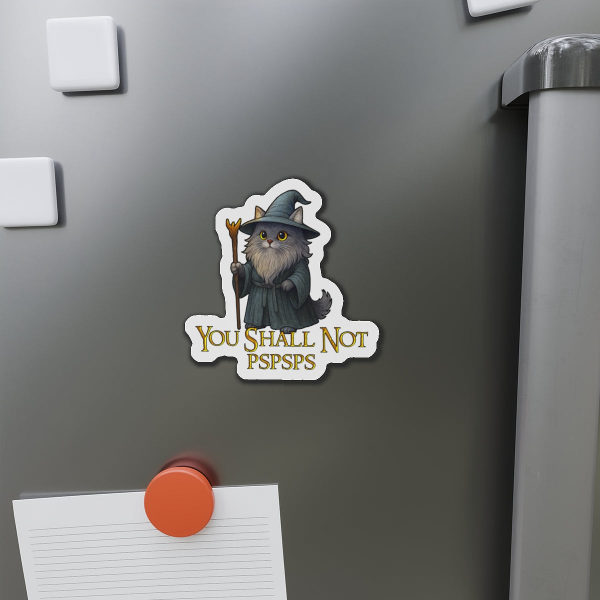 "You Shall Not Pspsps" Cat Gandalf Magnet