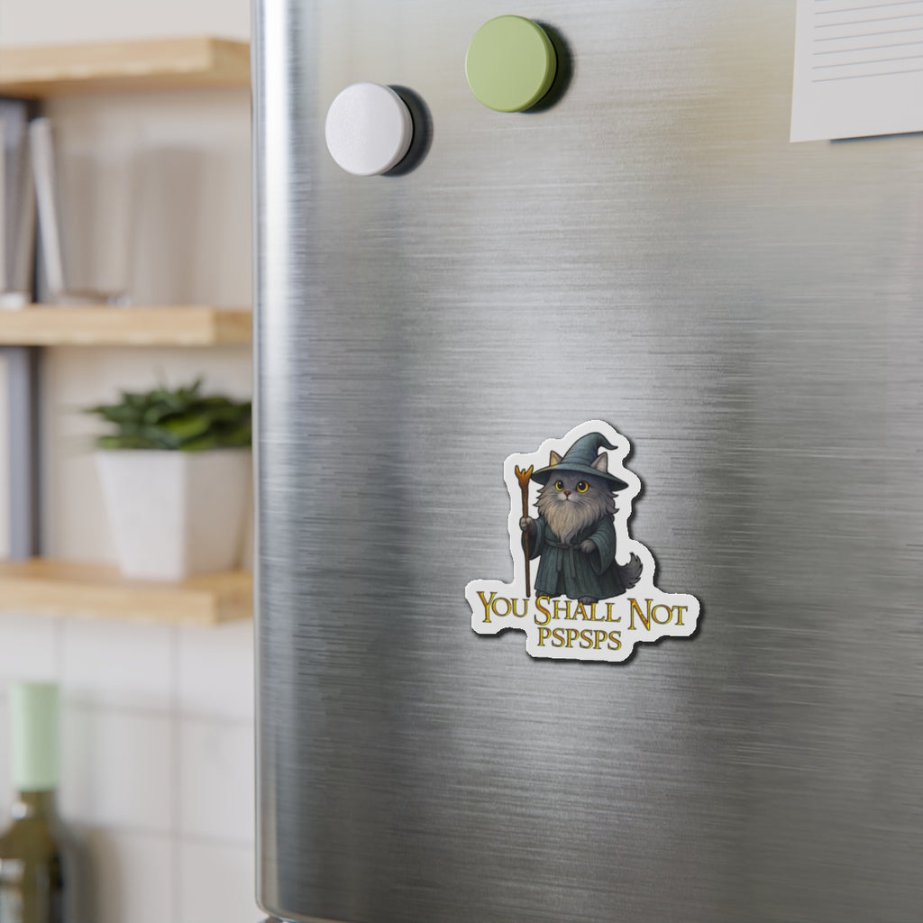 "You Shall Not Pspsps" Cat Gandalf Magnet