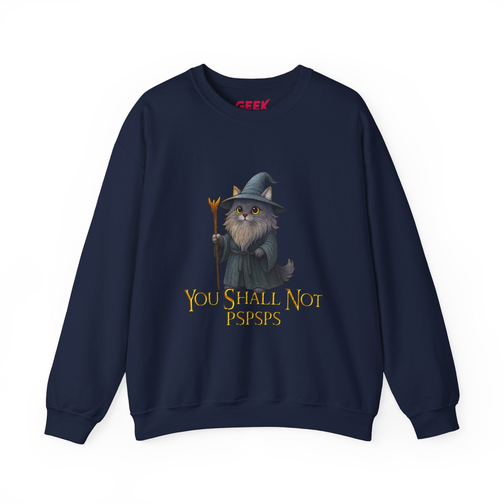 "You Shall Not Psspsps" Gandalf Cat Sweatshirt