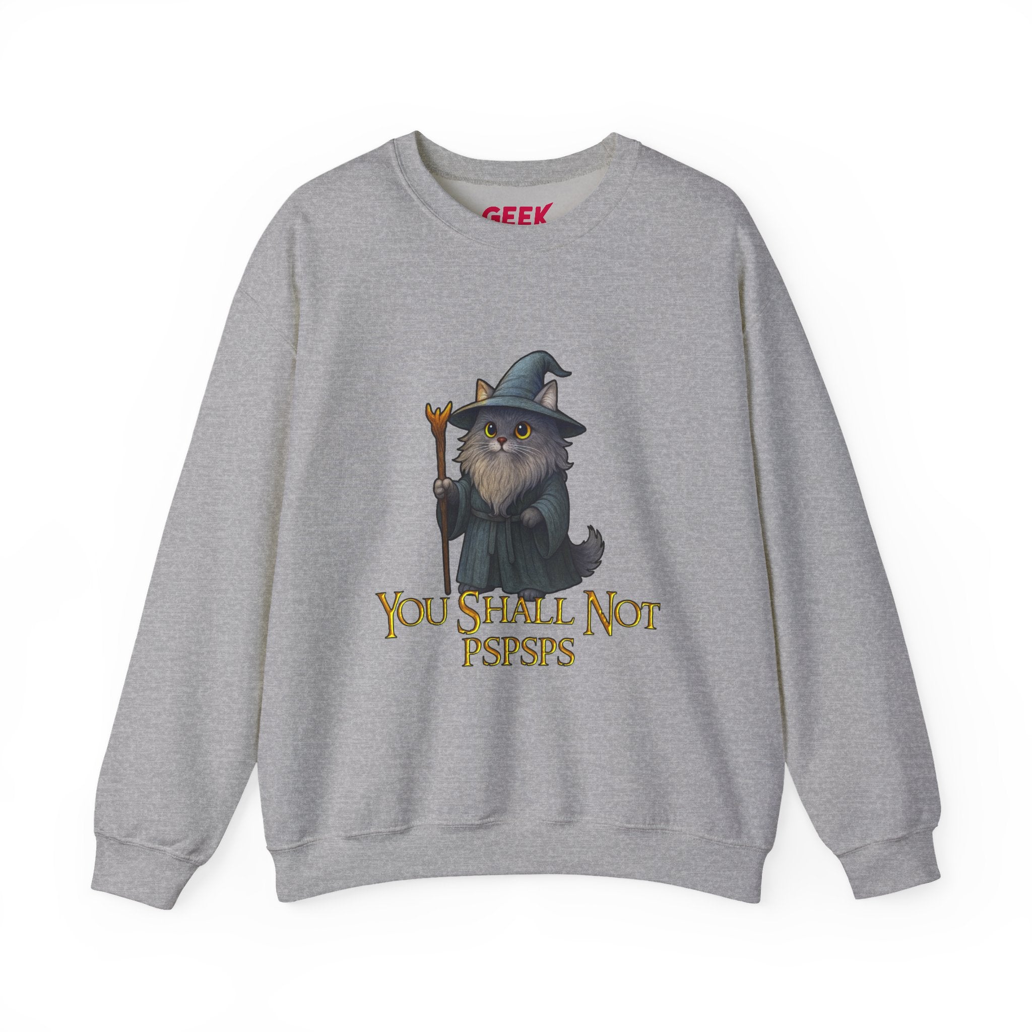 "You Shall Not Psspsps" Gandalf Cat Sweatshirt