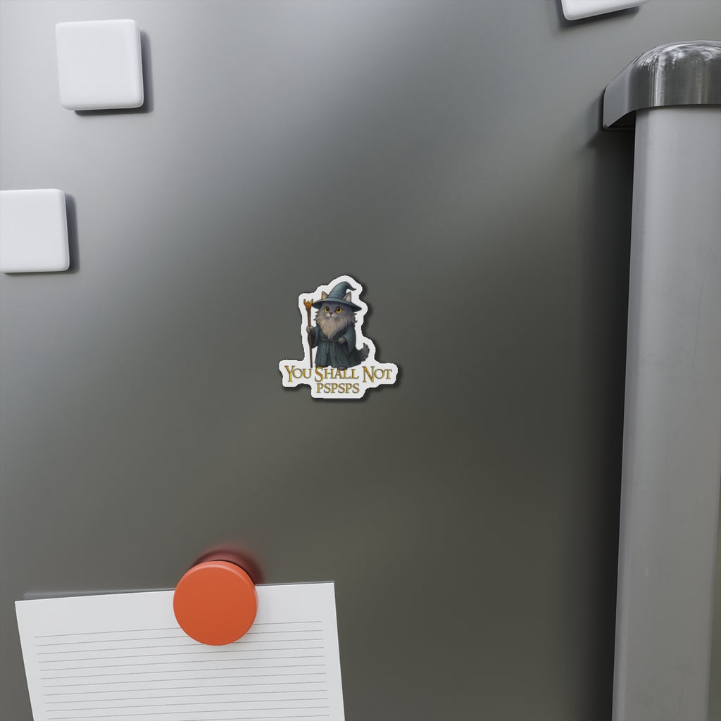 "You Shall Not Pspsps" Cat Gandalf Magnet
