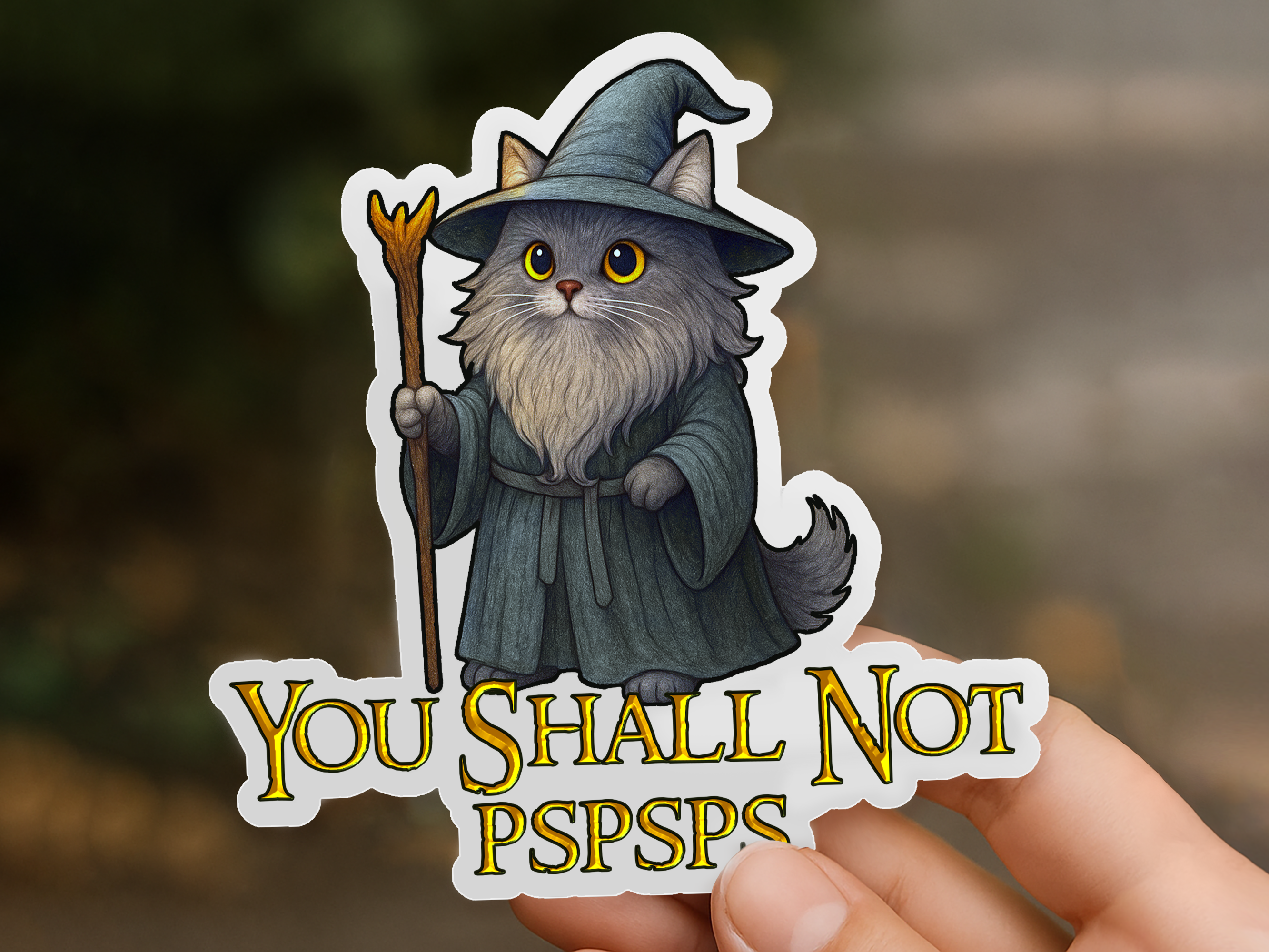 Cat Gandalf "You Shall Not Pspsps" Sticker